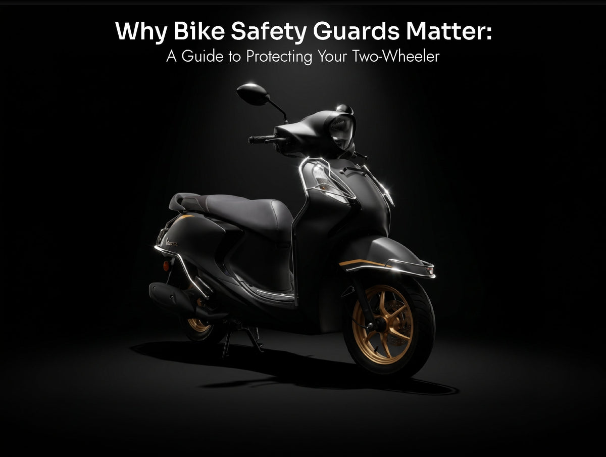 Why Bike Safety Guards Matter- The Ultimate Guide to Protecting Your Two-Wheeler