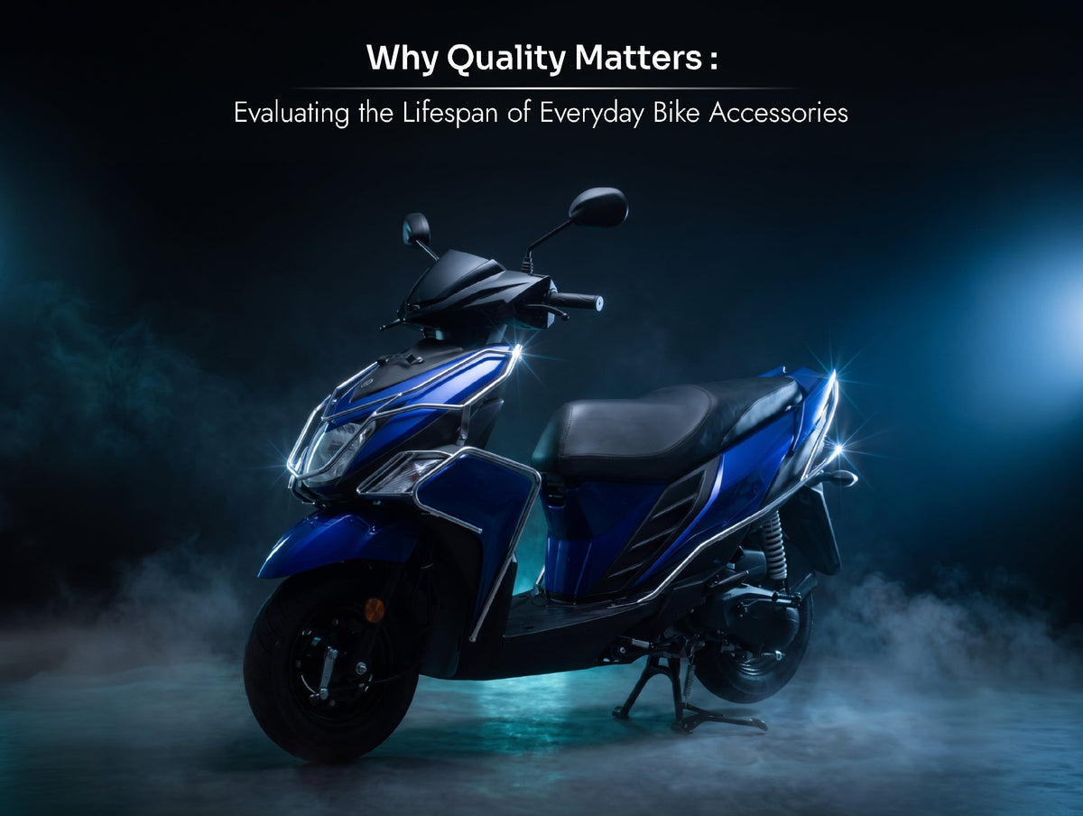 Why Quality Matters in Two-Wheeler Accessories